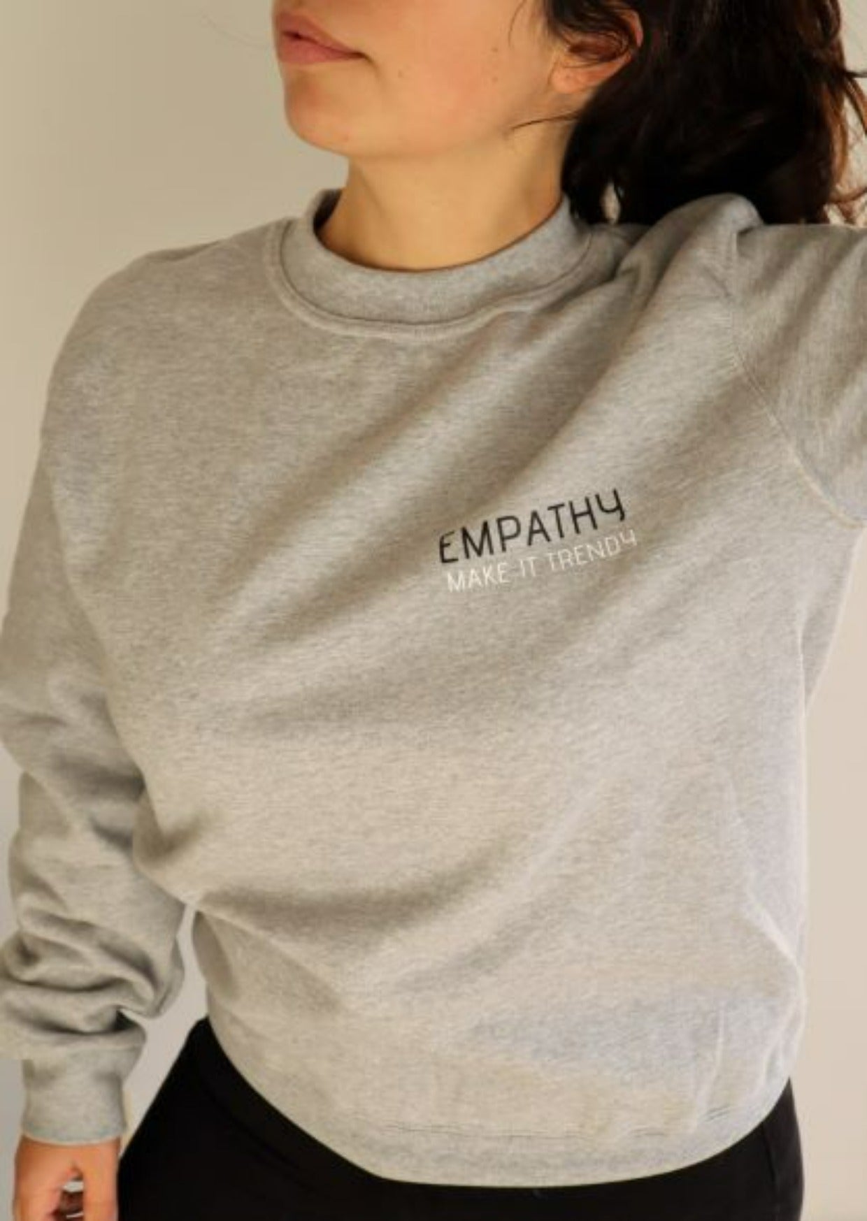Sweatshirt - Empathy, Make it trendy